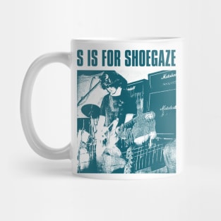 S is for shoegaze Mug